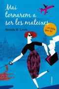 (cat).mai tornarem a ser les mateixes.(classica) (en Catalán)