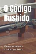 O Código Bushido (en Portugués)