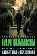 A Heart Full of Headstones: An Inspector Rebus Novel (a Rebus Novel) 