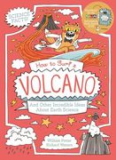 How to Surf a Volcano and Other Incredible Ideas About Earth Science (Professor Kat's Science Facts) (en Inglés)