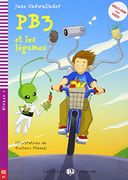Pb3 et les Legumes. Con cd Audio. Per la Scuola Media (Young Readers) (en Francés)