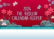 The Redleaf Calendar-Keeper 2024: A Record-Keeping System for Family Child Care Professionals (en Inglés)