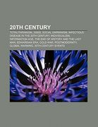 20th century: totalitarianism, 2000s, social darwinism, infectious disease in the 20th century, individualism, information age