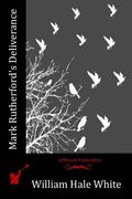 Mark Rutherford's Deliverance (en Inglés)