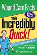 Wound Care Facts Made Incredibly Quick (Incredibly Easy! Series (R))