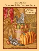 Color With Me! Grandma & Me Coloring Book: Autumn Treasures (en Inglés)