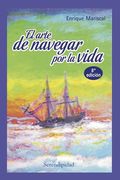 El Arte de Navegar Por La Vida: superación personal