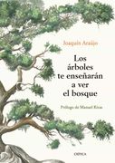 Los Arboles te Enseñaran a ver el Bosque