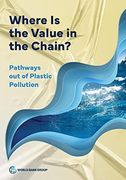 Where is the Value in the Chain? Pathways out of Plastic Pollution 