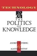 Technology and the Politics of Knowledge (en Inglés)