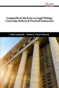 Lamparello & MacLean on Legal Writing: Curricular Reform & Practical Instruction (en Inglés)