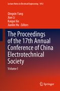 The Proceedings of the 17th Annual Conference of China Electrotechnical Society: Volume I