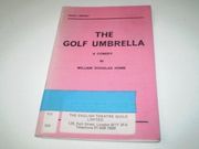The Golf Umbrella: A Comedy (Guild Library) (en Inglés)