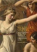 Hersilia's Sisters: Jacques-Louis David, Women, and the Emergence of Civil Society in Post-Revolution France (en Inglés)