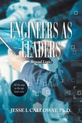 Engineers as Leaders: Beyond Logic! (en Inglés)