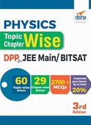 Physics Topic-wise & Chapter-wise Daily Practice Problem (DPP) Sheets for JEE Main/ BITSAT - 3rd Edition (en Inglés)