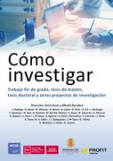 Cómo Investigar: Trabajo fin de Grado, Tesis de Máster, Tesis Doctoral y Otros Proyectos de Investigación
