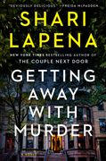 Getting Away with Murder: A Novel