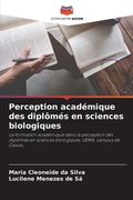 Perception académique des diplômés en sciences biologiques (en Francés)