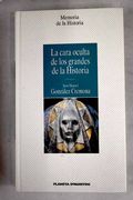 La Cara Oculta de los Grandes de la Historia