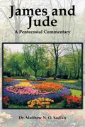 James and Jude: A Pentecostal Commentary (en Inglés)