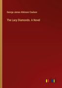 The Lacy Diamonds. A Novel (en Inglés)
