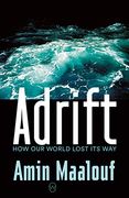 Adrift: How our World Lost its way