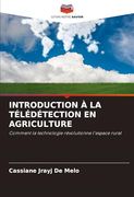 Introduction à la Télédétection en Agriculture (in French)