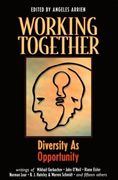 Working Together: Diversity as Opportunity (en Inglés)