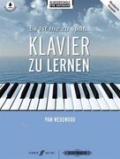 Es ist nie zu Spät. Klavier zu Lernen -Klavierschule für Anfänger- (Mit Begleit-Tracks)