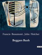 Beggars Bush (en Inglés)