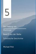 Der Feldzug von Montrose (en Alemán)
