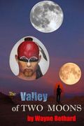 The Valley of Two Moons (en Inglés)