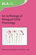 An Anthology of Bilingual Child Phonology: 142 (Second Language Acquisition) (en Inglés)