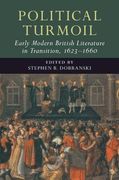 Political Turmoil: Early Modern British Literature in Transition, 1623-1660: Volume 2 (en Inglés)
