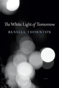 The White Light of Tomorrow (en Inglés)