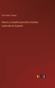 Nueva y completa gramática Italiana explicada en Español
