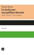 La Lucha por una Política Decente: Sobre “Liberal” Como Adjetivo