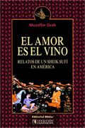 amor es el vino, el (in Spanish)
