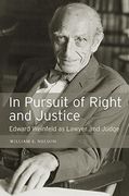 In Pursuit of Right and Justice: Edward Weinfeld as Lawyer and Judge (en Inglés)