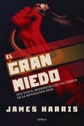 El Gran Miedo: Una Nueva Interpretación del Terror en la Revolución Rusa