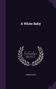 A White Baby (en Inglés)