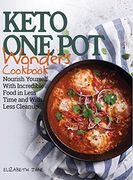 Keto one pot Wonders Cookbook - low Carb Living Made Easy: Delicious Slow Cooker, Crockpot, Skillet & Roasting pan Recipes 
