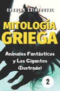 Mitología Griega: Animales Fantásticos y los Gigantes (Ilustrado) de Charles Saintduval(Independently Published)