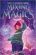Mixing Magics (Accidental Demons, 2) (en Inglés)
