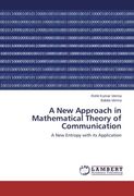 A new Approach in Mathematical Theory of Communication (en Inglés)