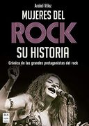 Mujeres del Rock: Su Historia (in Spanish)