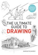 The Ultimate Guide to Drawing: Skills & Inspiration for Every Artist (en Inglés)