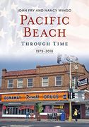 Pacific Beach Through Time: 1979-2018 (America Through Time) (en Inglés)