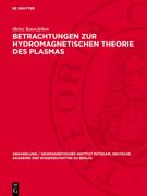 Betrachtungen zur Hydromagnetischen Theorie des Plasmas: Hydromagnetische Wellen. Ebene Wellen im Unbegrenzten Medium (Abhandlung (en Alemán)